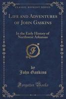 Life and Adventures of John Gaskins