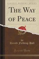 The Way of Peace (Classic Reprint)