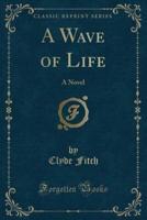 A Wave of Life