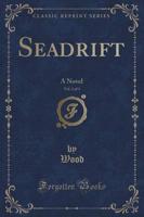 Seadrift, Vol. 2 of 3