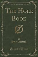 The Hole Book (Classic Reprint)