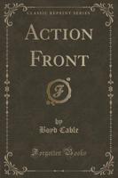 Action Front (Classic Reprint)