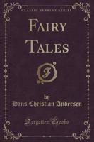 Fairy Tales (Classic Reprint)
