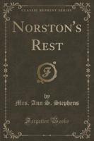 Norston's Rest (Classic Reprint)
