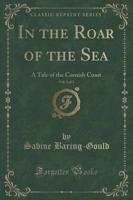In the Roar of the Sea, Vol. 3 of 3