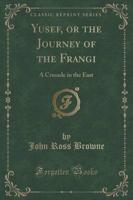 Yusef, or the Journey of the Frangi