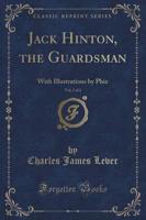 Jack Hinton, the Guardsman, Vol. 2 of 2