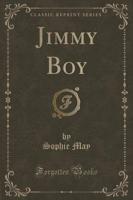Jimmy Boy (Classic Reprint)