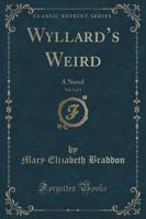 Wyllard's Weird, Vol. 1 of 3
