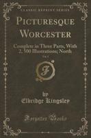 Picturesque Worcester, Vol. 2