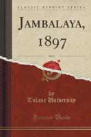 Jambalaya, 1897, Vol. 2 (Classic Reprint)