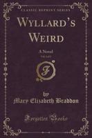 Wyllard's Weird, Vol. 3 of 3