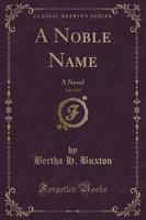 A Noble Name, Vol. 2 of 3