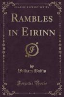 Rambles in Eirinn (Classic Reprint)