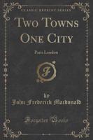 Two Towns One City