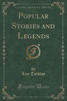 Popular Stories and Legends (Classic Reprint)