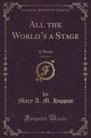 All the World's a Stage, Vol. 3 of 3