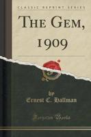 The Gem, 1909 (Classic Reprint)