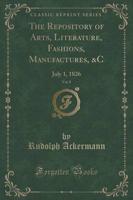 The Repository of Arts, Literature, Fashions, Manufactures, &C, Vol. 8