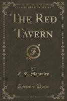 The Red Tavern (Classic Reprint)