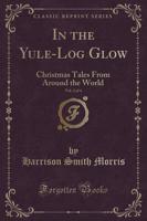 In the Yule-Log Glow, Vol. 2 of 4