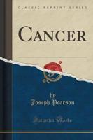 Cancer (Classic Reprint)