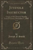 Juvenile Instructor, Vol. 40