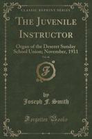 The Juvenile Instructor, Vol. 46