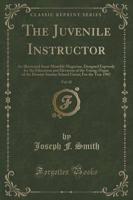 The Juvenile Instructor, Vol. 42