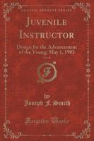 Juvenile Instructor, Vol. 38