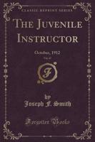 The Juvenile Instructor, Vol. 47