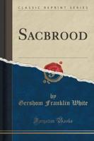 Sacbrood (Classic Reprint)