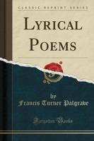 Lyrical Poems (Classic Reprint)