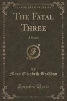 The Fatal Three