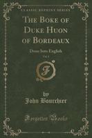 The Boke of Duke Huon of Bordeaux, Vol. 2