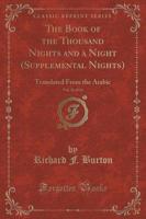 The Book of the Thousand Nights and a Night (Supplemental Nights), Vol. 11 of 12