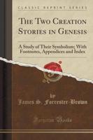 The Two Creation Stories in Genesis