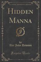 Hidden Manna (Classic Reprint)