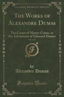 The Works of Alexandre Dumas, Vol. 1 of 9