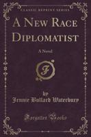 A New Race Diplomatist
