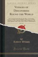Voyages of Discoveries Round the World, Vol. 1 of 3