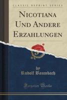 Nicotiana Und Andere Erzahlungen (Classic Reprint)