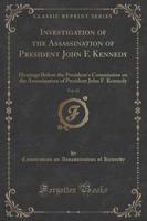 Investigation of the Assassination of President John F. Kennedy, Vol. 12