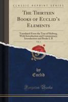 The Thirteen Books of Euclid's Elements, Vol. 1