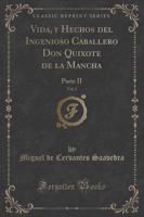 Vida, Y Hechos Del Ingenioso Caballero Don Quixote De La Mancha, Vol. 3