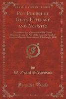 Pot Pourri of Gifts Literary and Artistic