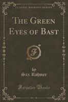 The Green Eyes of Bast (Classic Reprint)