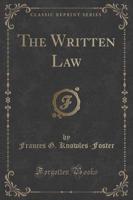 The Written Law (Classic Reprint)