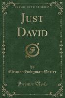 Just David (Classic Reprint)