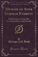 Memoir of Anne Gorham Everett